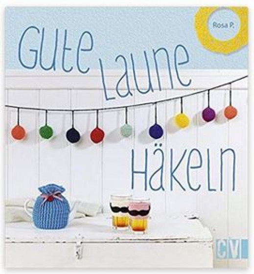Gute Laune häkeln, CV Verlag